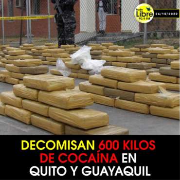 DECOMISAN 600 KILOS DE COCAÍNA EN QUITO Y GUAYAQUIL