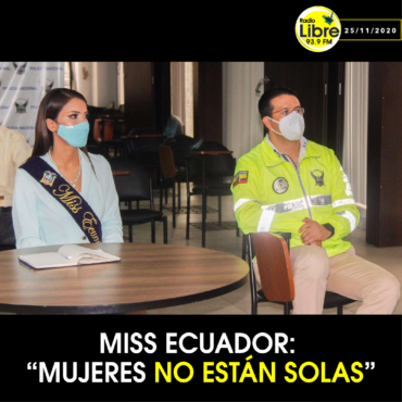 MISS ECUADOR: «MUJERES NO ESTÁN SOLAS»