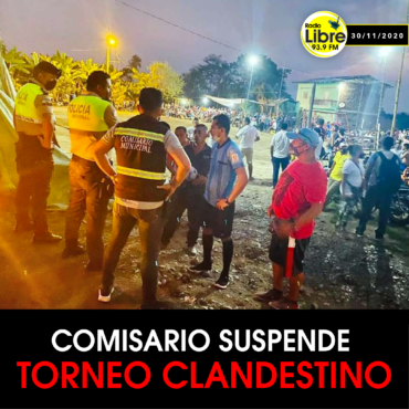 COMISARIO SUSPENDE TORNEO CLANDESTINO