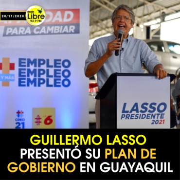 GUILLERMO LASSO PRESENTÓ SU PLAN DE GOBIERNO EN GUAYAQUIL