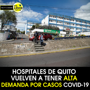 HOSPITALES DE QUITO VUELVEN A TENER ALTA DEMANDA POR CASOS COVID-19