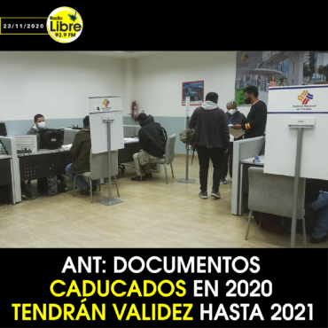 ANT: DOCUMENTOS CADUCADOS EN 2020 TENDRÁN VALIDEZ HASTA 2021