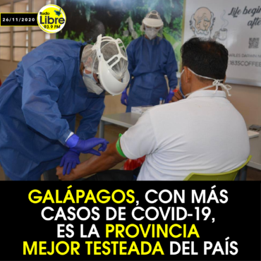 GALÁPAGOS, CON MÁS CASOS DE COVID-19. ES LA PROVINCIA MEJOR TESTEADA DEL PAÍS
