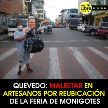 QUEVEDO: MALESTAR EN ARTESANOS POR REUBICACIÓN DE LA FERIA DE MONIGOTES