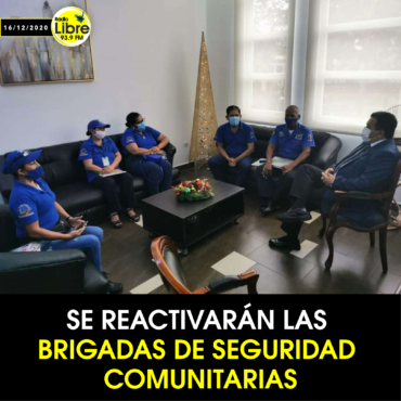 SE REACTIVARÁN LAS BRIGADAS DE SEGURIDAD COMUNITARIAS