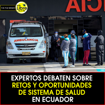 EXPERTOS DEBATEN SOBRE RETOS Y OPORTUNIDADES DE SISTEMA DE SALUD EN ECUADOR