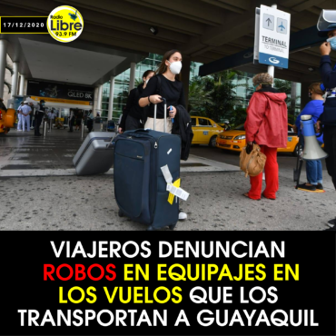 VIAJEROS DENUNCIAN ROBOS EN EQUIPAJES EN LOS VUELOS QUE LOS TRANSPORTAN A GUAYAQUIL