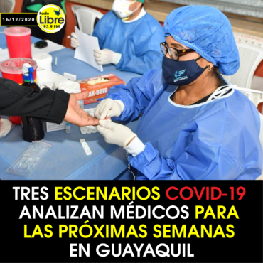 TRES ESCENARIOS COVID-19 ANALIZAN MÉDICOS PARA LAS PRÓXIMAS SEMANAS EN GUAYAQUIL