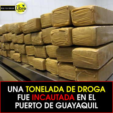UNA TONELADA DE DROGA FUE INCAUTADA EN EL PUERTO DE GUAYAQUIL