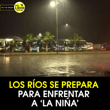 LOS RÍOS SE PREPARA PARA ENFRENTAR A LA NIÑA»