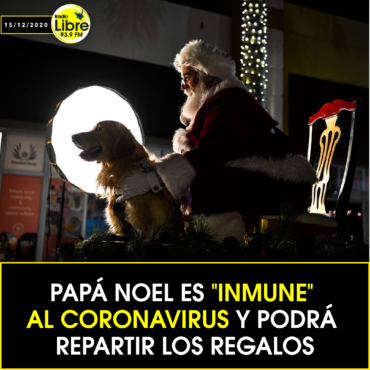 PAPÁ NOEL ES «INMUNE» AL CORONAVIRUS Y PODRÁ REPARTIR LOS REGALOS