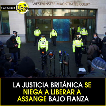 LA JUSTICIA BRITÁNICA SE NIEGA A LIBERAR A ASSANGE BAJO FIANZA