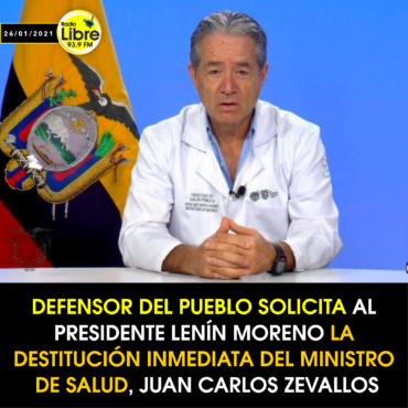 DEFENSOR DEL PUEBLO SOLICITA DESTITUCIÓN INMEDIATA DEL MINISTRO DE SALUD