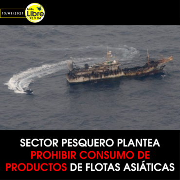 SECTOR PESQUERO PLANTEA PROHIBIR CONSUMO DE PRODUCTOS DE FLOTAS ASIÁTICAS