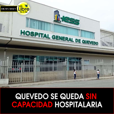 QUEVEDO SE QUEDA SIN CAPACIDAD HOSPITALARIA