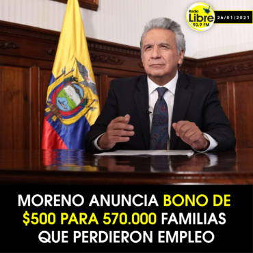 MORENO ANUNCIA BONO DE $500 PARA 570.000 FAMILIAS QUE PERDIERON EMPLEO