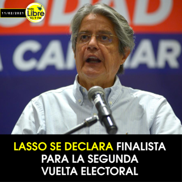 LASSO SE DECLARA FINALISTA PARA LA SEGUNDA VUELTA ELECTORAL