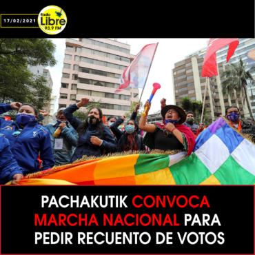 PACHAKUTIK CONVOCA MARCHA NACIONAL PARA PEDIR RECUENTO DE VOTOS
