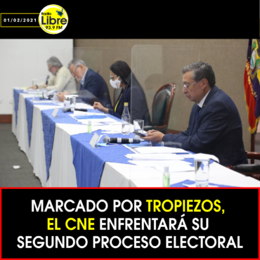 MARCADO POR TROPIEZOS, EL CNE ENFRENTARÁ SU SEGUNDO PROCESO ELECTORAL