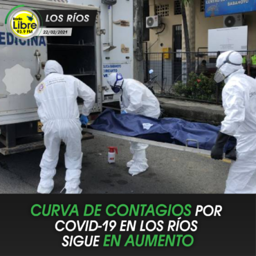 CURVA DE CONTAGIOS POR COVID-19 EN LOS RÍOS SIGUE EN AUMENTO