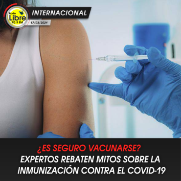 ¿ES SEGURO VACUNARSE?