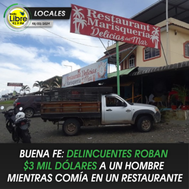 BUENA FE: DELINCUENTES ROBAN $3 MIL DÓLARES A UN HOMBRE MIENTRAS COMÍA EN UN RESTAURANTE