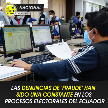 LAS DENUNCIAS DE ‘FRAUDE’ HAN SIDO UNA CONSTANTE EN LOS PROCESOS ELECTORALES DEL ECUADOR