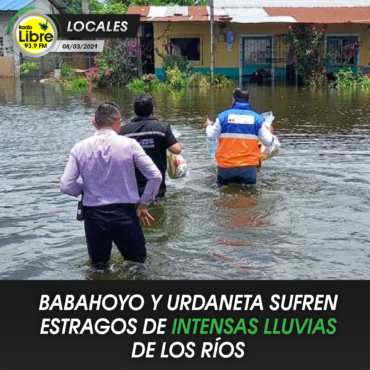 BABAHOYO Y URDANETA SUFREN ESTRAGOS DE INTENSAS LLUVIAS DE LOS RÍOS