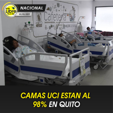 CAMAS UCI ESTÁN AL 98% EN QUITO