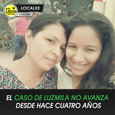 EL CASO DE LUZMILA NO AVANZA DESDE HACE CUATRO AÑOS