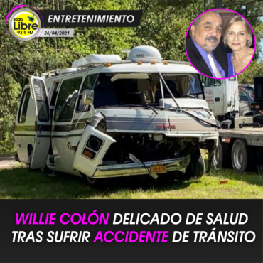 WILLIE COLÓN DELICADO DE SALUD TRAS SUFRIR ACCIDENTE DE TRÁNSITO