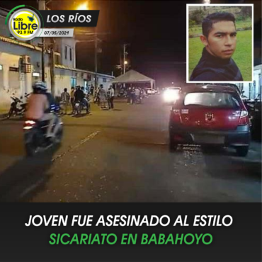JOVEN FUE ASESINADO AL ESTILO SICARIATO EN BABAHOYO