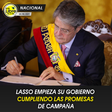 LASSO EMPIEZA SU GOBIERNO CUMPLIENDO LAS PROMESAS DE CAMPAÑA