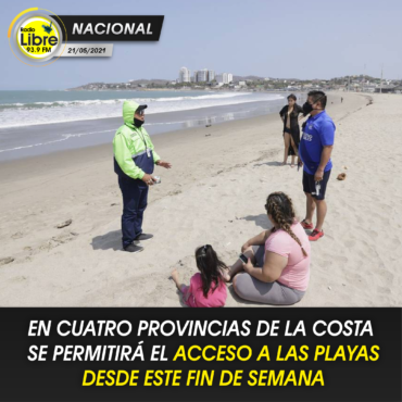 EN CUATRO PROVINCIAS DE LA COSTA SE PERMITIRÁ EL ACCESO A LAS PLAYAS DESDE ESTE FIN DE SEMANA