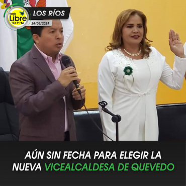 AÚN SIN FECHA PARA ELEGIR LA NUEVA VICEALCALDESA DE QUEVEDO