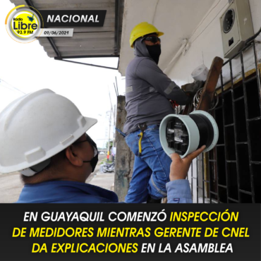 EN GUAYAQUIL COMENZÓ INSPECCIÓN DE MEDIDORES MIENTRAS GERENTE DE CNEL DA EXPLICACIONES EN LA ASAMBLEA