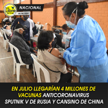 EN JULIO LLEGARÁN 4 MILLONES DE VACUNAS ANTICORONAVIRUS SPUTNIK V DE RUSIA Y CANSINO DE CHINA
