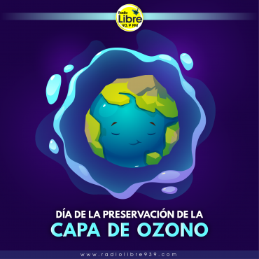 DÍA INTERNACIONAL DE LA PRESERVACIÓN DE LA CAPA DE OZONO