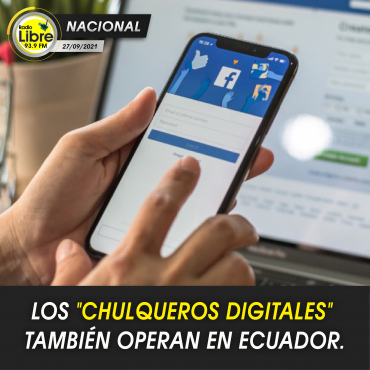 LOS «CHULQUEROS DIGITALES» TAMBIÉN OPERAN EN ECUADOR