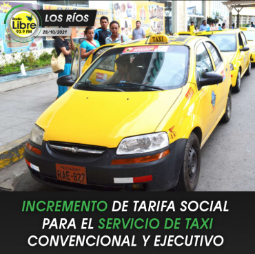 INCREMENTO DE TARIFA SOCIAL PARA EL SERVICIO DE TAXI CONVENCIONAL Y EJECUTIVO