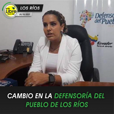 CAMBIO EN LA DEFENSORÍA DEL PUEBLO DE LOS RÍOS