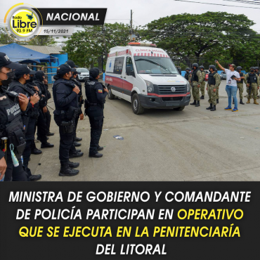 INICIA EL OPERATIVO QUE SE EJECUTA EN LA PENITENCIARÍA DEL LITORAL