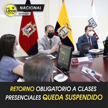 COE NACIONAL SUSPENDE EL REGRESO A CLASES PRESENCIALES A NIVEL NACIONAL