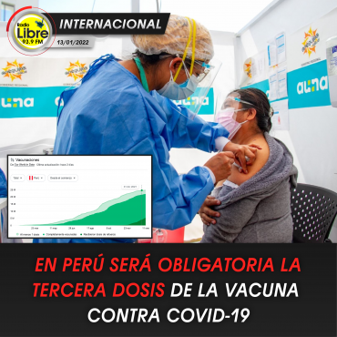 EN PERÚ SERÁ OBLIGATORIA LA TERCERA DOSIS DE LA VACUNA CONTRA COVID-19