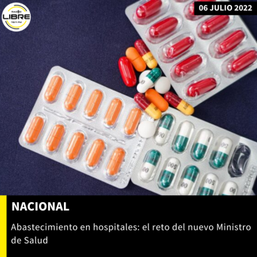 ABASTECIMIENTO EN HOSPITALES: EL RETO DEL NUEVO MINISTRO DE SALUD