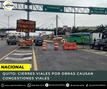 QUITO: CIERRES VIALES POR OBRAS CAUSAN CONGESTIONES VIALES