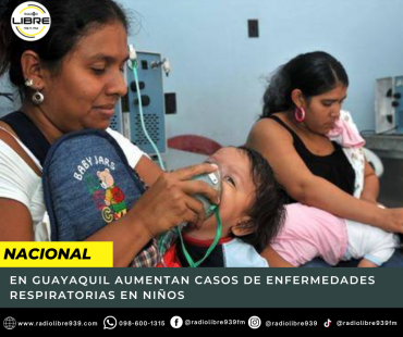 EN GUAYAQUIL AUMENTAN CASOS DE ENFERMEDADES RESPIRATORIAS EN NIÑOS