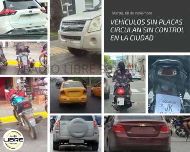 VEHÍCULOS CIRCULAN SIN PLACAS